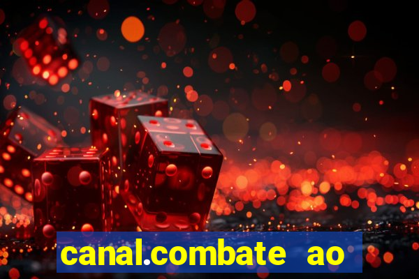 canal.combate ao vivo multicanais